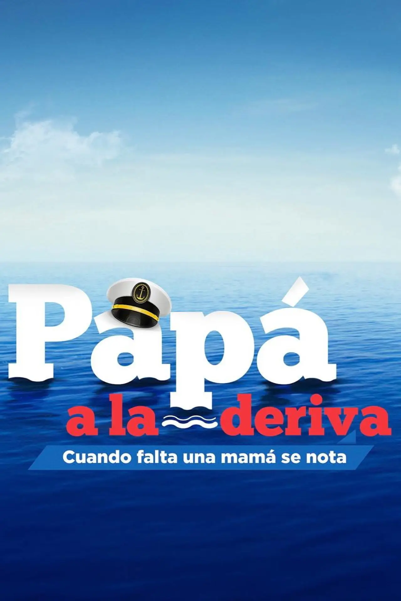 Series poster "Papá a la deriva"