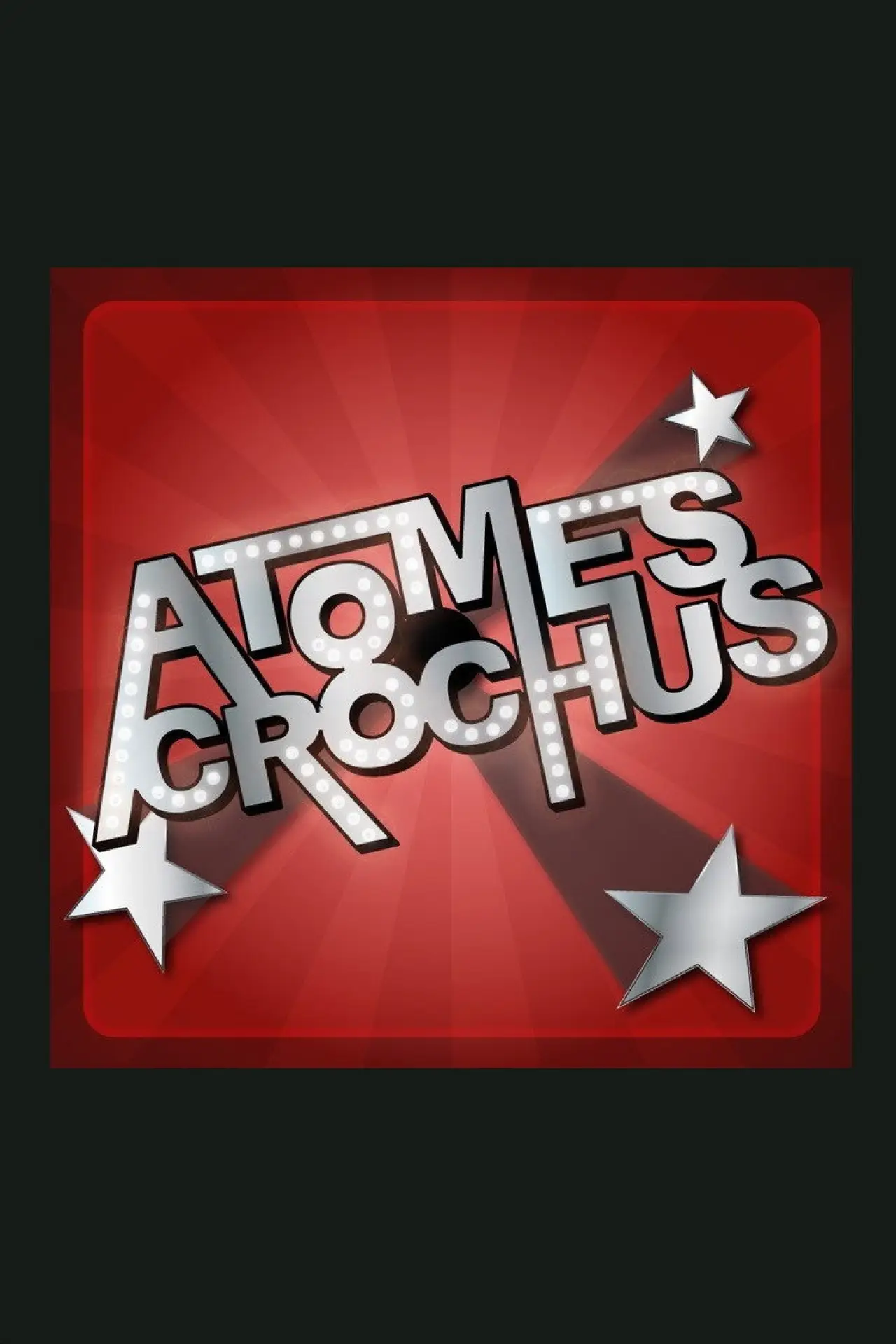 Series poster "Atomes crochus"