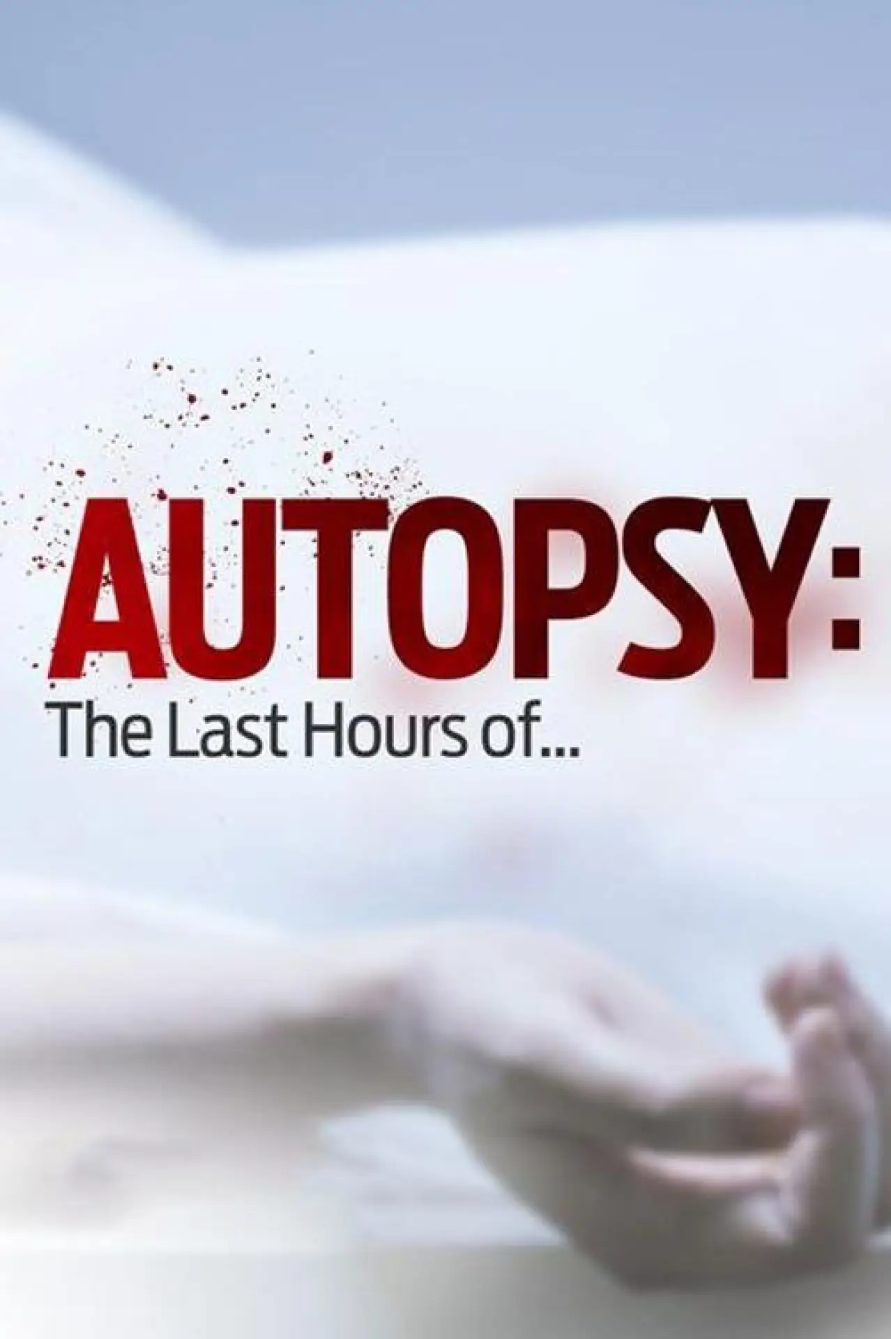 Series poster "Autopsy: The Last Hours of..."