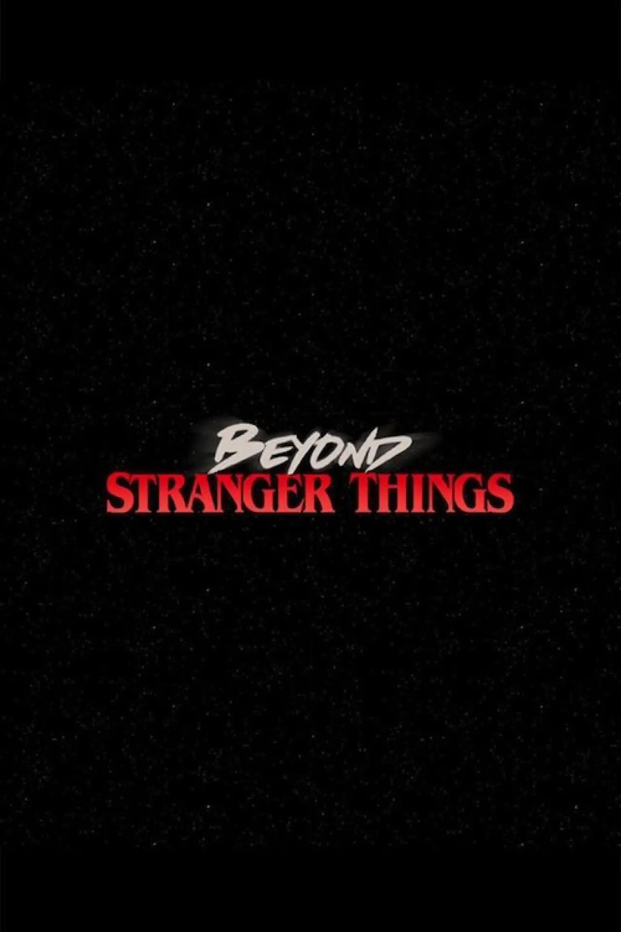 Series poster "Beyond Stranger Things"