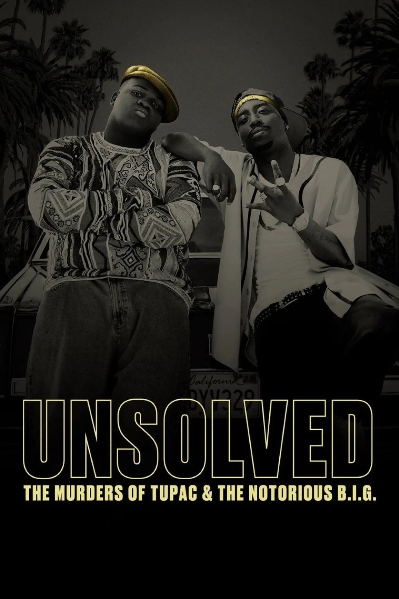 Series poster "Unsolved: The Murders of Tupac and The Notorious B.I.G."