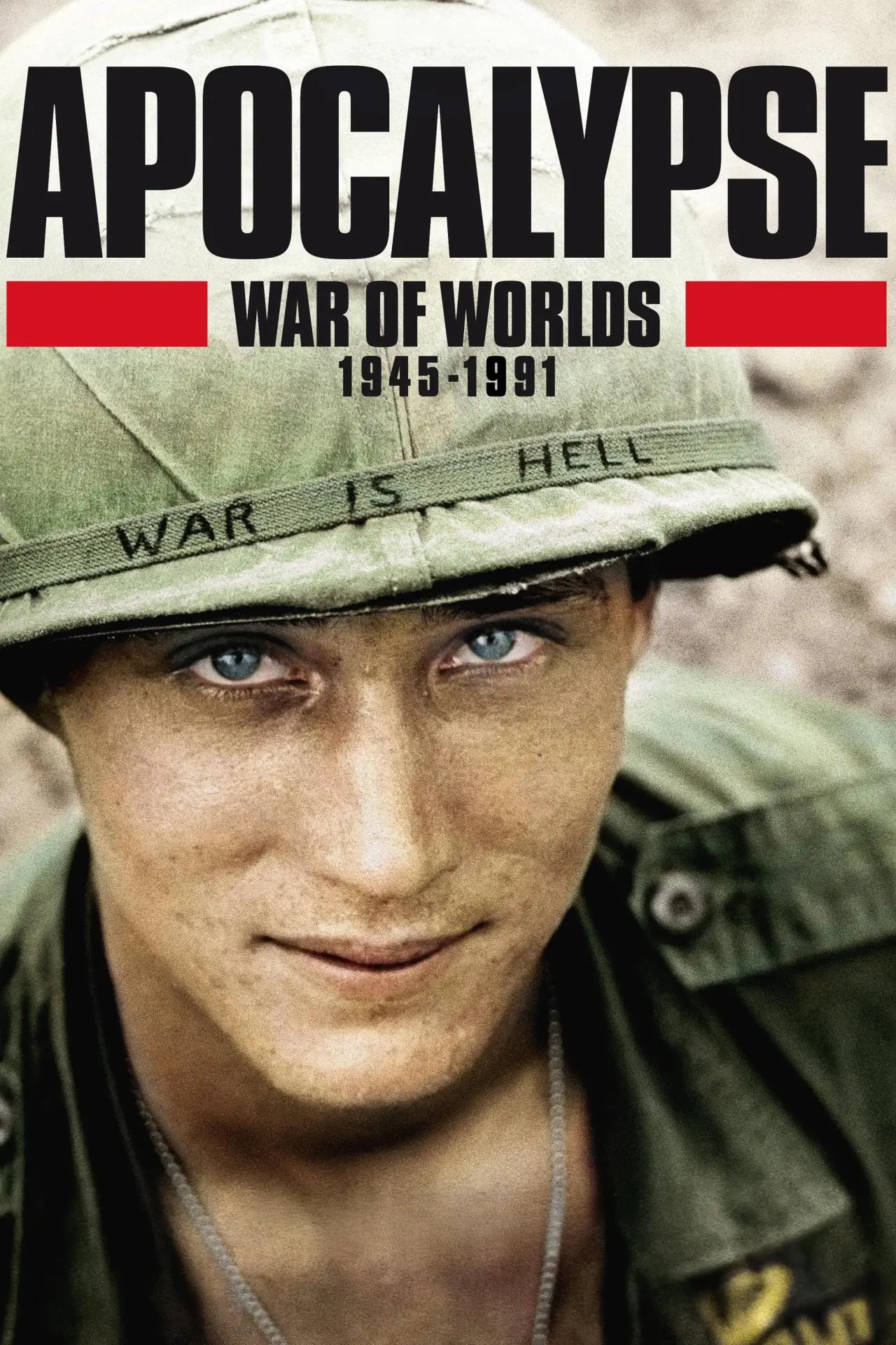 Series poster "Apocalypse: War of Worlds (1945-1991)"