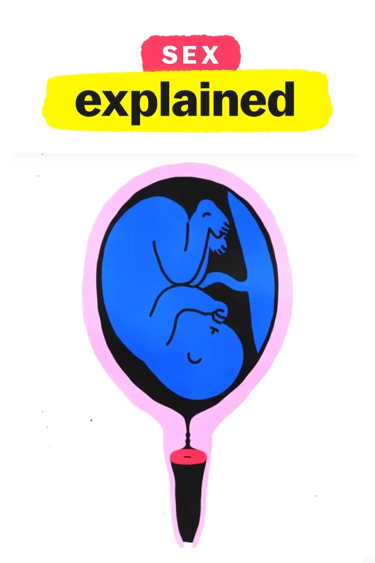 Постер к сериалу "Sex, Explained"