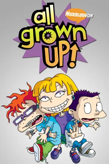 Poster for the TV series "All Grown Up!" #1399107