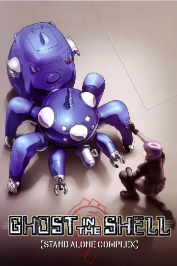 Poster к сериалу "Ghost in the Shell: Stand Alone Complex" #1371268