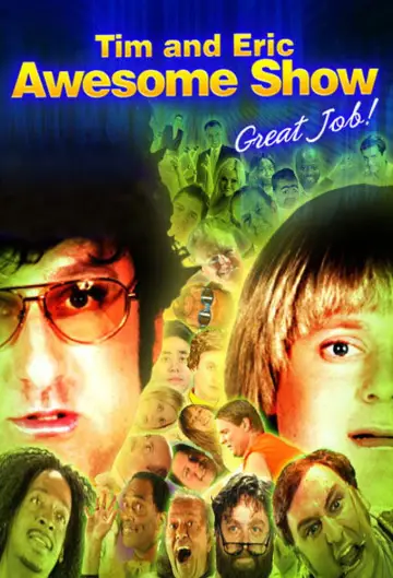 Poster к сериалу "Tim and Eric Awesome Show, Great Job!" #1400575
