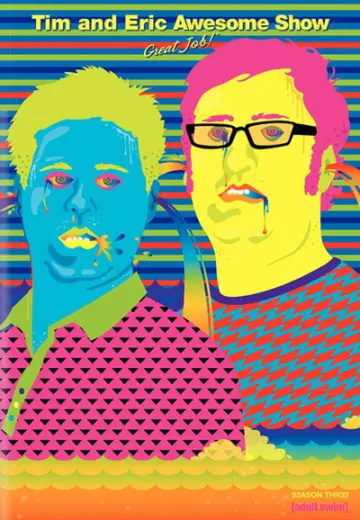 Poster for the TV series "Tim and Eric Awesome Show, Great Job!" #1695591