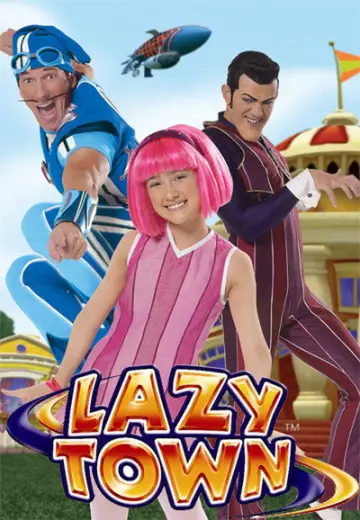 Poster for the TV series "LazyTown" #1725483