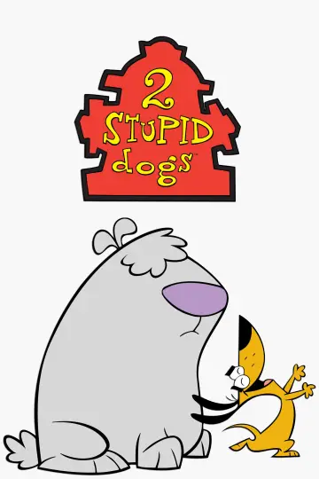 Poster for the TV series "2 Stupid Dogs" #1453276