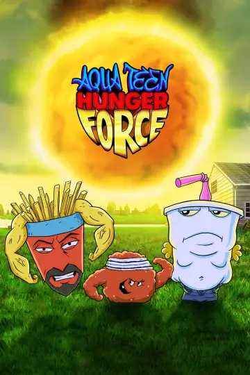 Poster for the TV series "Aqua Teen Hunger Force" #1306440