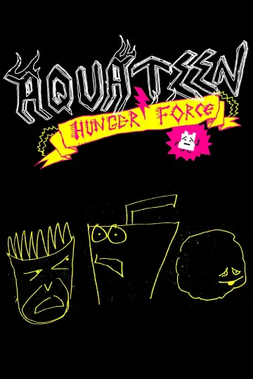 Poster for the TV series "Aqua Teen Hunger Force" #1306441