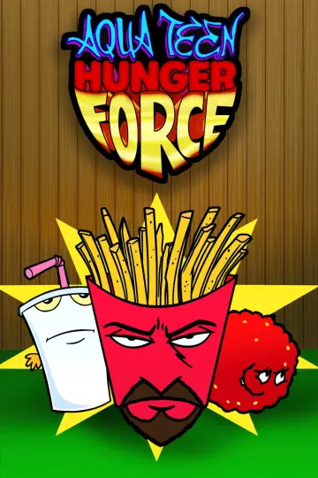 Poster for the TV series "Aqua Teen Hunger Force" #1306445