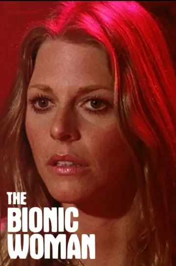 Poster к сериалу "The Bionic Woman" #1361064