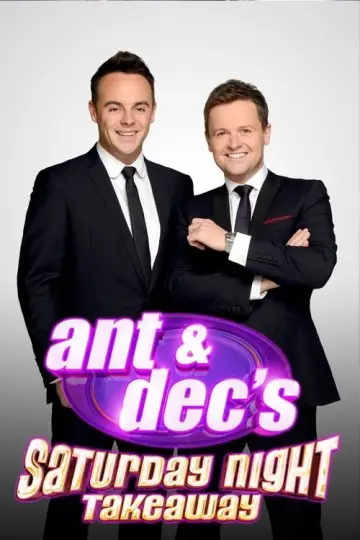 Ant & Dec's Saturday Night Takeaway Poster