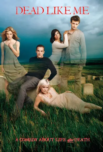 Poster for the TV series "Dead Like Me" #1393314