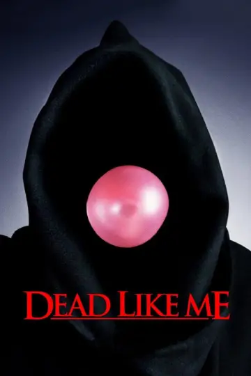 Poster for the TV series "Dead Like Me" #1588424