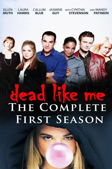 Poster for the TV series "Dead Like Me" #1707823