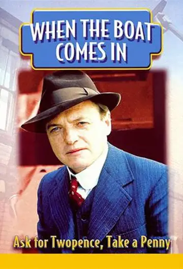 Poster for the TV series "When the Boat Comes In" #1901479