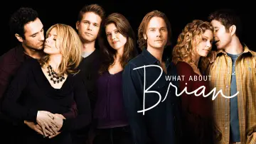 Backdrop for the TV series "What About Brian" #1595600