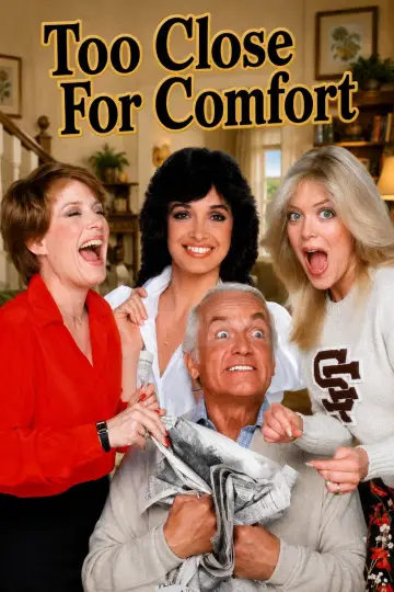 Too Close for Comfort Poster