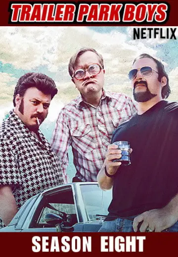 Poster for the TV series "Trailer Park Boys" #1703862