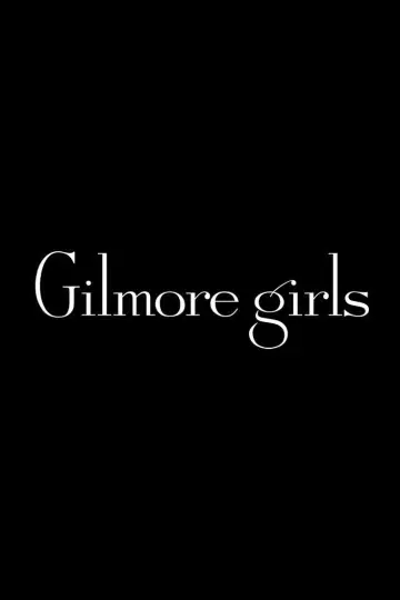 Poster for the TV series "Gilmore Girls" #1586708