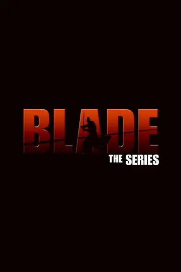 Poster for the TV series "Blade: The Series" #1664382