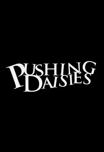 Poster к сериалу "Pushing Daisies" #1459476