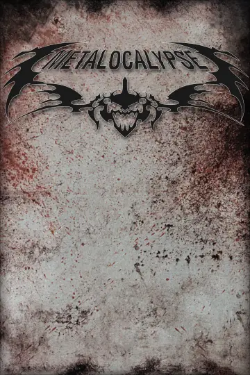 Poster for the TV series "Metalocalypse" #1718137