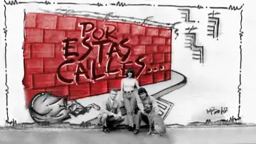 Backdrop for the TV series "Por Estas Calles" #1415434
