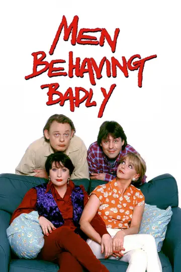 Poster for the TV series "Men Behaving Badly" #1900672