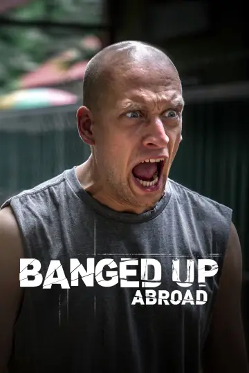 Poster к сериалу "Banged Up Abroad" #1445638