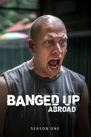 Poster for the TV series "Banged Up Abroad" #1764657