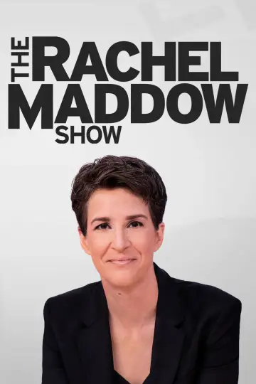 Poster for the TV series "The Rachel Maddow Show" #1225594