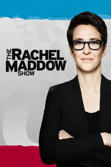 Poster for the TV series "The Rachel Maddow Show" #1225598