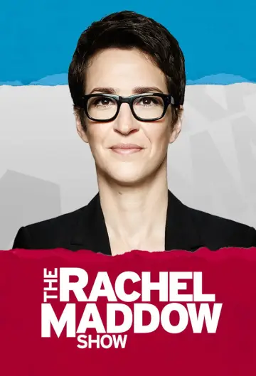 Poster for the TV series "The Rachel Maddow Show" #1225600