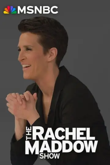 Poster for the TV series "The Rachel Maddow Show" #1225603