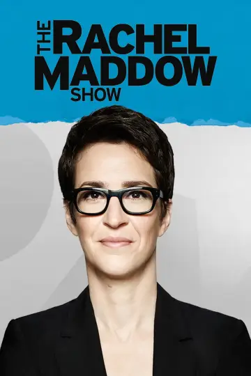 Poster for the TV series "The Rachel Maddow Show" #1225617