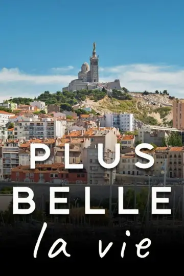 Series poster "Plus belle la vie — Season 18"