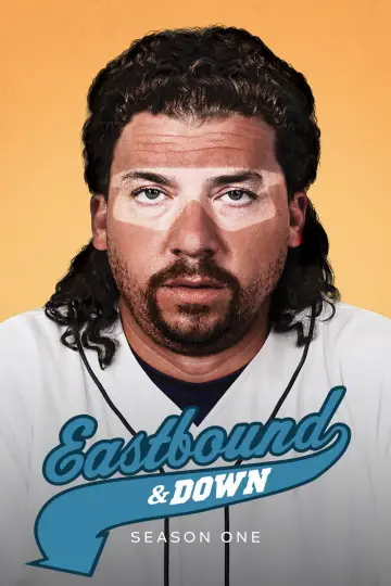 Poster for the TV series "Eastbound & Down" #1712866