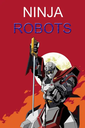 Ninja Robots Poster