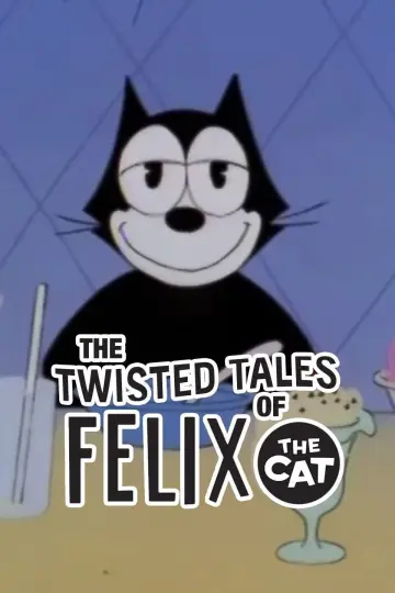 Poster for the TV series "The Twisted Tales of Felix the Cat" #1435256
