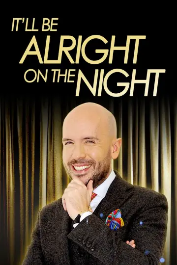It’ll be Alright on the Night Poster