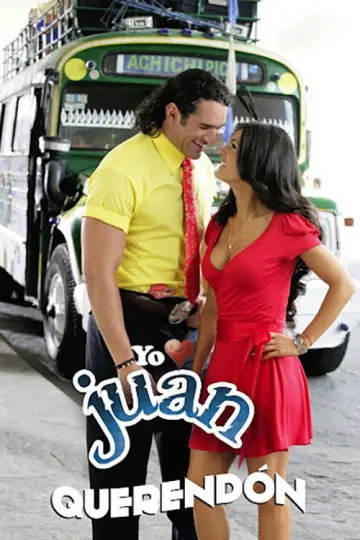 Poster for the TV series "Yo amo a Juan Querendón" #1539398