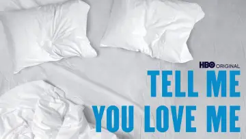 Backdrop for the TV series "Tell Me You Love Me" #1832620