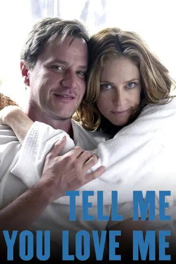 Poster for the TV series "Tell Me You Love Me" #1832625