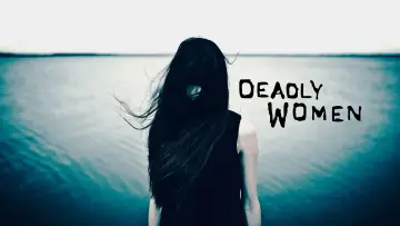 Backdrop к сериалу "Deadly Women" #1441515