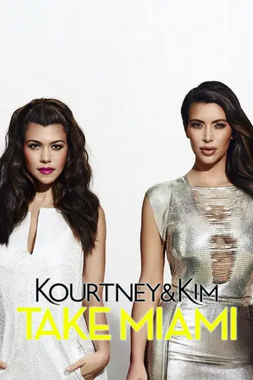 Kourtney and Khloé Take Miami (2009)