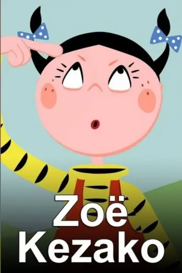 Poster for the TV series "Zoe Kezako" #1540899