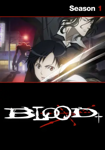 Poster for the TV series "Blood+" #1697850